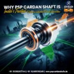 psp cardan shafts blog 2